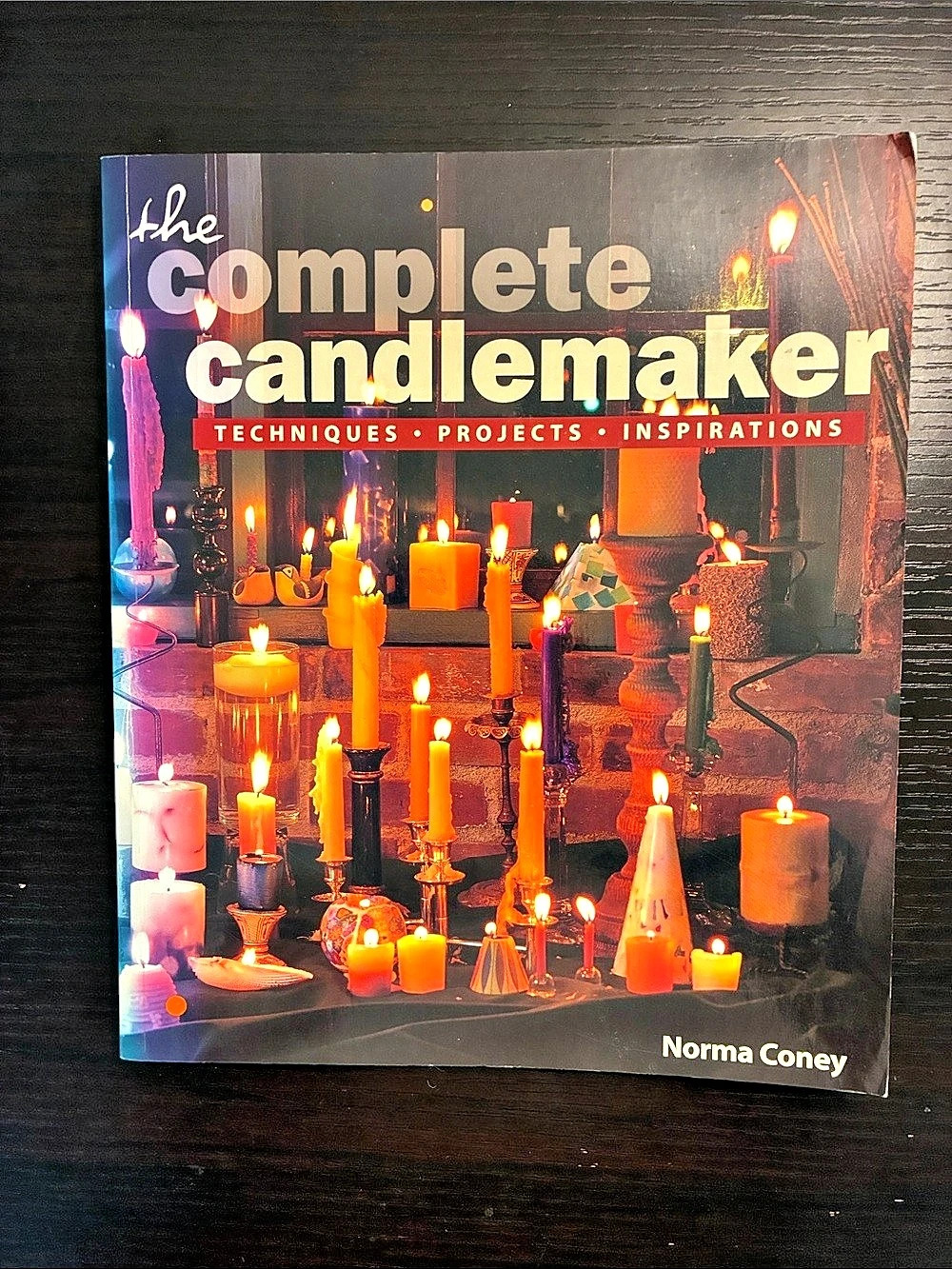 Lark Books The Complete Candlemaker: Techniques, Projects, Inspirations Craft